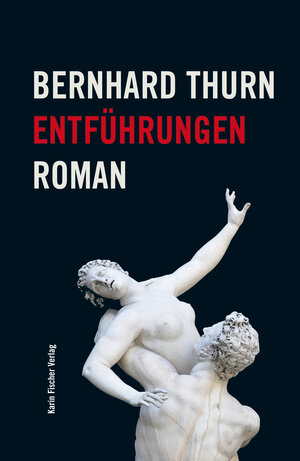Buchcover Entführungen | Bernhard Thurn | EAN 9783842245365 | ISBN 3-8422-4536-X | ISBN 978-3-8422-4536-5