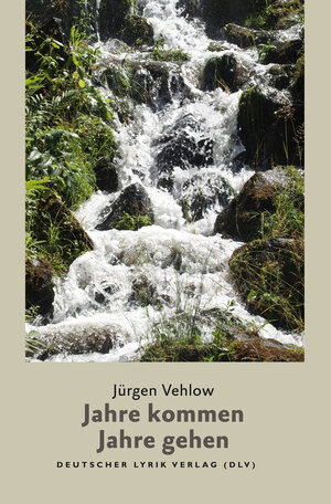 Buchcover Jahre kommen, Jahre gehen | Jürgen Vehlow | EAN 9783842246232 | ISBN 3-8422-4623-4 | ISBN 978-3-8422-4623-2
