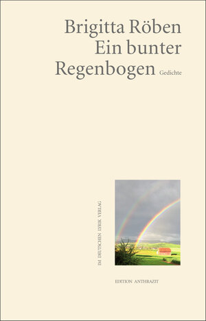 Buchcover Ein bunter Regenbogen | Brigitte Röben | EAN 9783842246300 | ISBN 3-8422-4630-7 | ISBN 978-3-8422-4630-0