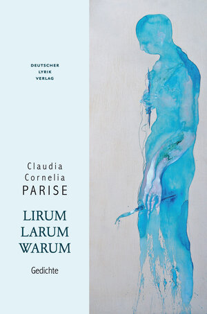 Buchcover Lirumlarumwarum | Claudia C. Parise | EAN 9783842246355 | ISBN 3-8422-4635-8 | ISBN 978-3-8422-4635-5