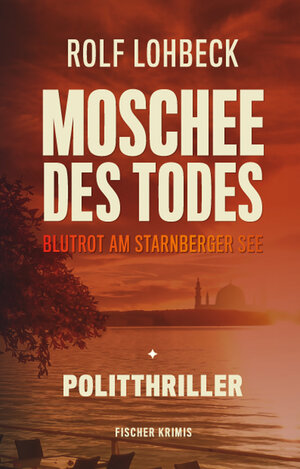 Buchcover Moschee des Todes | Rolf Lohbeck | EAN 9783842246638 | ISBN 3-8422-4663-3 | ISBN 978-3-8422-4663-8
