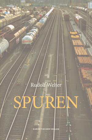 Buchcover Spuren | Rudolf Welter | EAN 9783842246737 | ISBN 3-8422-4673-0 | ISBN 978-3-8422-4673-7