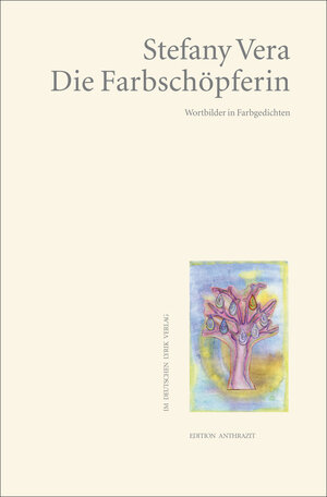 Buchcover Die Farbschöpferin | Stefany Vera | EAN 9783842246744 | ISBN 3-8422-4674-9 | ISBN 978-3-8422-4674-4