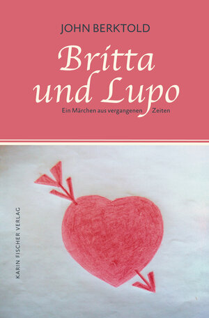 Buchcover Britta und Lupo | John Berktold | EAN 9783842246775 | ISBN 3-8422-4677-3 | ISBN 978-3-8422-4677-5