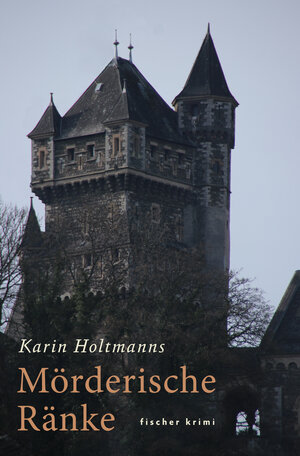 Buchcover Mörderische Ränke | Karin Holtmanns | EAN 9783842246829 | ISBN 3-8422-4682-X | ISBN 978-3-8422-4682-9