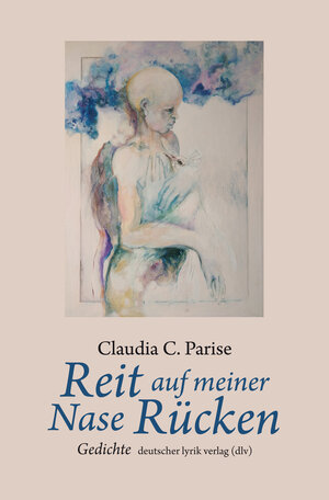 Buchcover Reit auf meiner Nase Rücken | Claudia C. Parise | EAN 9783842247055 | ISBN 3-8422-4705-2 | ISBN 978-3-8422-4705-5
