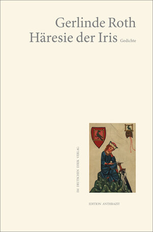 Buchcover Häresie der Iris | Gerlinde Roth | EAN 9783842247079 | ISBN 3-8422-4707-9 | ISBN 978-3-8422-4707-9