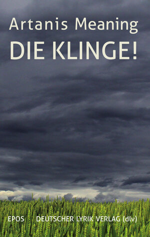 Buchcover Die Klinge! | Artanis Meaning | EAN 9783842247222 | ISBN 3-8422-4722-2 | ISBN 978-3-8422-4722-2