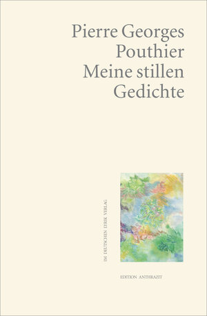 Buchcover Meine stillen Gedichte | Pierre Georges Pouthier | EAN 9783842247734 | ISBN 3-8422-4773-7 | ISBN 978-3-8422-4773-4