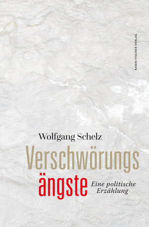 Buchcover Verschwörungsängste | Wolfgang Schelz | EAN 9783842247963 | ISBN 3-8422-4796-6 | ISBN 978-3-8422-4796-3