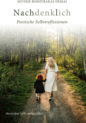 Buchcover Nachdenklich | Sevdije Boshtrakaj-Demaj | EAN 9783842248403 | ISBN 3-8422-4840-7 | ISBN 978-3-8422-4840-3