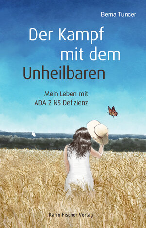 Buchcover Der Kampf mit dem Unheilbaren | Berna Tuncer | EAN 9783842248458 | ISBN 3-8422-4845-8 | ISBN 978-3-8422-4845-8