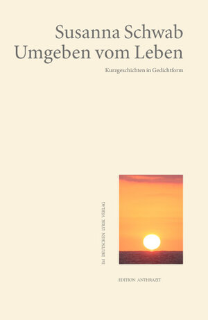 Buchcover Umgeben vom Leben | Susanna Schwab | EAN 9783842249134 | ISBN 3-8422-4913-6 | ISBN 978-3-8422-4913-4