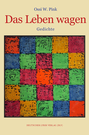 Buchcover Das Leben wagen | Ossi W. Pink | EAN 9783842249141 | ISBN 3-8422-4914-4 | ISBN 978-3-8422-4914-1