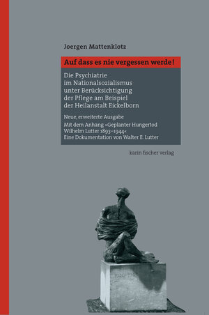 Buchcover "Auf dass es nie vergessen werde!" | Joergen Mattenklotz | EAN 9783842283701 | ISBN 3-8422-8370-9 | ISBN 978-3-8422-8370-1