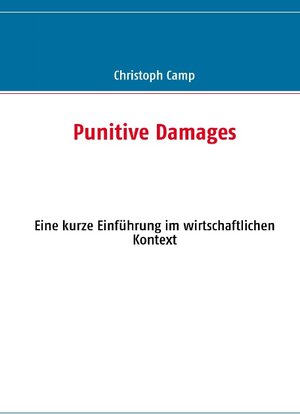 Buchcover Punitive Damages | Christoph Camp | EAN 9783842300712 | ISBN 3-8423-0071-9 | ISBN 978-3-8423-0071-2