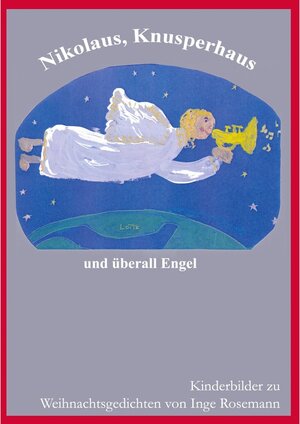 Buchcover Nikolaus, Knusperhaus und überall Engel | Inge Rosemann | EAN 9783842316058 | ISBN 3-8423-1605-4 | ISBN 978-3-8423-1605-8