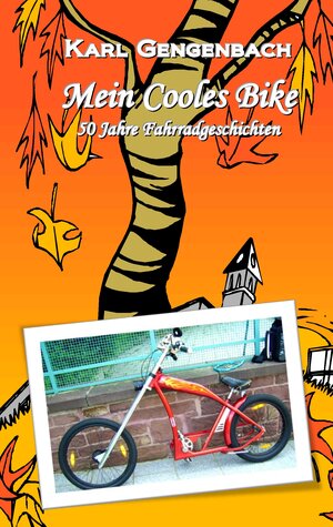 Buchcover Mein Cooles Bike | Karl Gengenbach | EAN 9783842320017 | ISBN 3-8423-2001-9 | ISBN 978-3-8423-2001-7