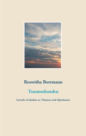 Buchcover Traumsekunden | Roswitha Borrmann | EAN 9783842323407 | ISBN 3-8423-2340-9 | ISBN 978-3-8423-2340-7