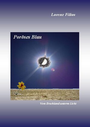 Buchcover Poröses Blau | Lorenz Filius | EAN 9783842325319 | ISBN 3-8423-2531-2 | ISBN 978-3-8423-2531-9