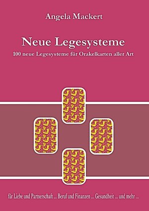Buchcover Neue Legesysteme | Angela Mackert | EAN 9783842326743 | ISBN 3-8423-2674-2 | ISBN 978-3-8423-2674-3