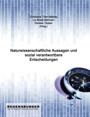 Buchcover Naturwissenschaftliche Aussagen und sozial verantwortbare Entscheidungen  | EAN 9783842346550 | ISBN 3-8423-4655-7 | ISBN 978-3-8423-4655-0