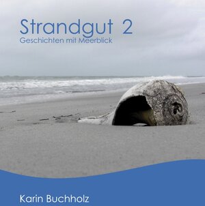 Buchcover Strandgut 2 | Karin Buchholz | EAN 9783842347205 | ISBN 3-8423-4720-0 | ISBN 978-3-8423-4720-5