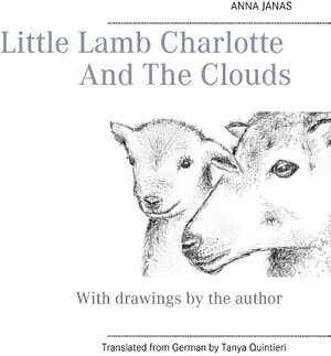 Buchcover Little Lamb Charlotte And The Clouds  | EAN 9783842347731 | ISBN 3-8423-4773-1 | ISBN 978-3-8423-4773-1