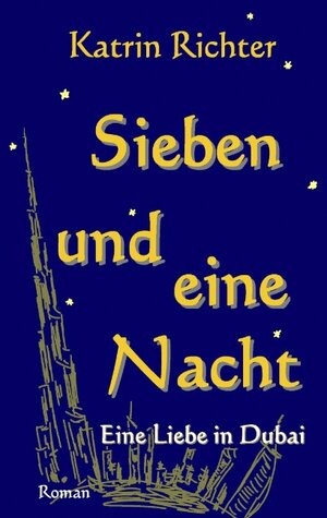 Buchcover Sieben und eine Nacht | Katrin Richter | EAN 9783842347755 | ISBN 3-8423-4775-8 | ISBN 978-3-8423-4775-5