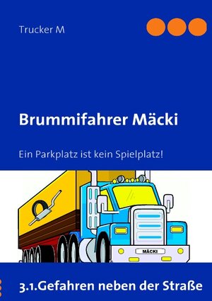 Buchcover Brummifahrer Mäcki | Trucker M | EAN 9783842347762 | ISBN 3-8423-4776-6 | ISBN 978-3-8423-4776-2