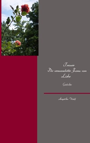 Buchcover Trauer Die verwandelte Form von Liebe | Angelika Wolf | EAN 9783842348660 | ISBN 3-8423-4866-5 | ISBN 978-3-8423-4866-0