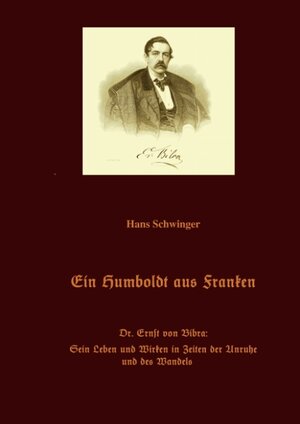 Buchcover Ein Humboldt aus Franken | Hans Schwinger | EAN 9783842350120 | ISBN 3-8423-5012-0 | ISBN 978-3-8423-5012-0