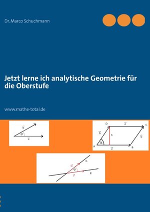 Buchcover Jetzt lerne ich analytische Geometrie für die Oberstufe | Marco Schuchmann | EAN 9783842352315 | ISBN 3-8423-5231-X | ISBN 978-3-8423-5231-5