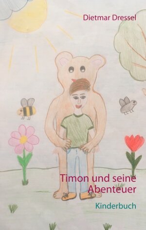Buchcover Timon und seine Abenteuer | Dietmar Dressel | EAN 9783842364844 | ISBN 3-8423-6484-9 | ISBN 978-3-8423-6484-4