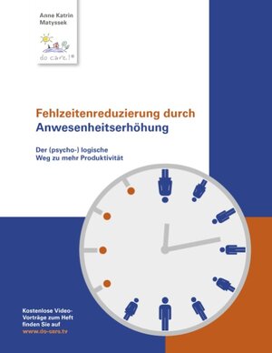 Buchcover Fehlzeitenreduzierung durch Anwesenheitserhöhung | Anne Katrin Matyssek | EAN 9783842366305 | ISBN 3-8423-6630-2 | ISBN 978-3-8423-6630-5