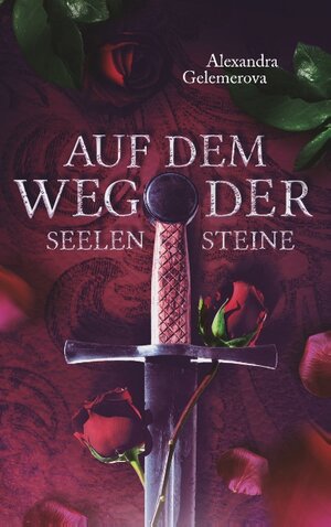 Buchcover Auf dem Weg der Seelensteine | Alexandra Gelemerova | EAN 9783842367111 | ISBN 3-8423-6711-2 | ISBN 978-3-8423-6711-1