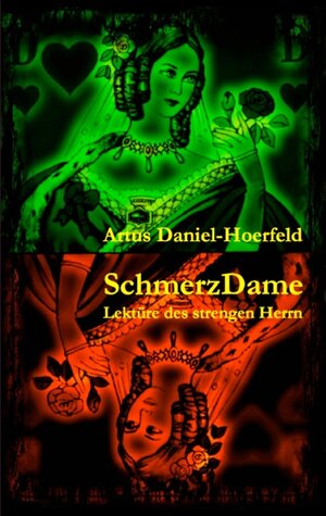 Buchcover SchmerzDame | Artus Daniel-Hoerfeld | EAN 9783842369672 | ISBN 3-8423-6967-0 | ISBN 978-3-8423-6967-2