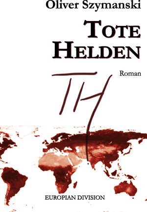 Buchcover Tote Helden | Oliver Szymanski | EAN 9783842373778 | ISBN 3-8423-7377-5 | ISBN 978-3-8423-7377-8