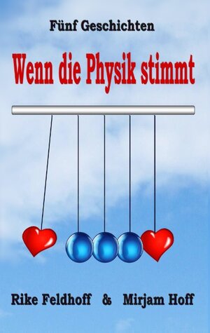 Buchcover Wenn die Physik stimmt | Rike Feldhoff | EAN 9783842375239 | ISBN 3-8423-7523-9 | ISBN 978-3-8423-7523-9