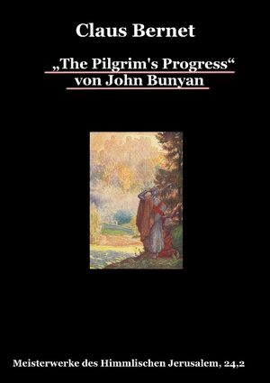Buchcover „The Pilgrim's Progress“ von John Bunyan, Teil 2 | Claus Bernet | EAN 9783842375413 | ISBN 3-8423-7541-7 | ISBN 978-3-8423-7541-3