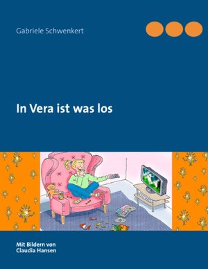 Buchcover In Vera ist was los | Gabriele Schwenkert | EAN 9783842375512 | ISBN 3-8423-7551-4 | ISBN 978-3-8423-7551-2