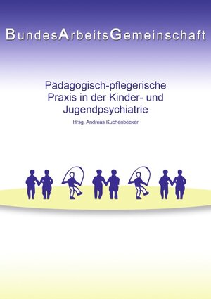 Buchcover Pädagogisch-pflegerische Praxis in der Kinder- und Jugendpsychiatrie  | EAN 9783842381704 | ISBN 3-8423-8170-0 | ISBN 978-3-8423-8170-4