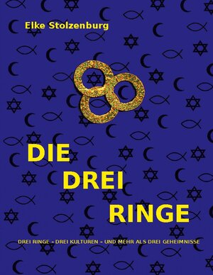 Buchcover DIE DREI RINGE | Elke Stolzenburg | EAN 9783842383456 | ISBN 3-8423-8345-2 | ISBN 978-3-8423-8345-6