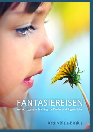 Buchcover Fantasiereisen | Katrin Biela-Blasius | EAN 9783842384941 | ISBN 3-8423-8494-7 | ISBN 978-3-8423-8494-1