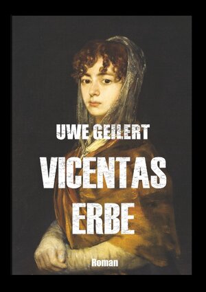 Buchcover Vicentas Erbe | Uwe Geilert | EAN 9783842384996 | ISBN 3-8423-8499-8 | ISBN 978-3-8423-8499-6