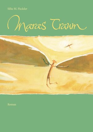 Buchcover Maras Traum | Silke M. Fiedeler | EAN 9783842385030 | ISBN 3-8423-8503-X | ISBN 978-3-8423-8503-0