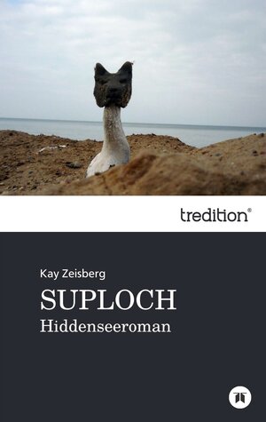 Buchcover Suploch | Kay Zeisberg | EAN 9783842495890 | ISBN 3-8424-9589-7 | ISBN 978-3-8424-9589-0