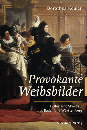 Buchcover Provokante Weibsbilder | Dorothea Keuler | EAN 9783842511347 | ISBN 3-8425-1134-5 | ISBN 978-3-8425-1134-7