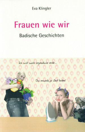 Buchcover Frauen wie wir | Eva Klingler | EAN 9783842512535 | ISBN 3-8425-1253-8 | ISBN 978-3-8425-1253-5