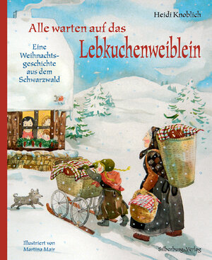 Buchcover Alle warten auf das Lebkuchenweiblein | Heidi Knoblich | EAN 9783842514744 | ISBN 3-8425-1474-3 | ISBN 978-3-8425-1474-4